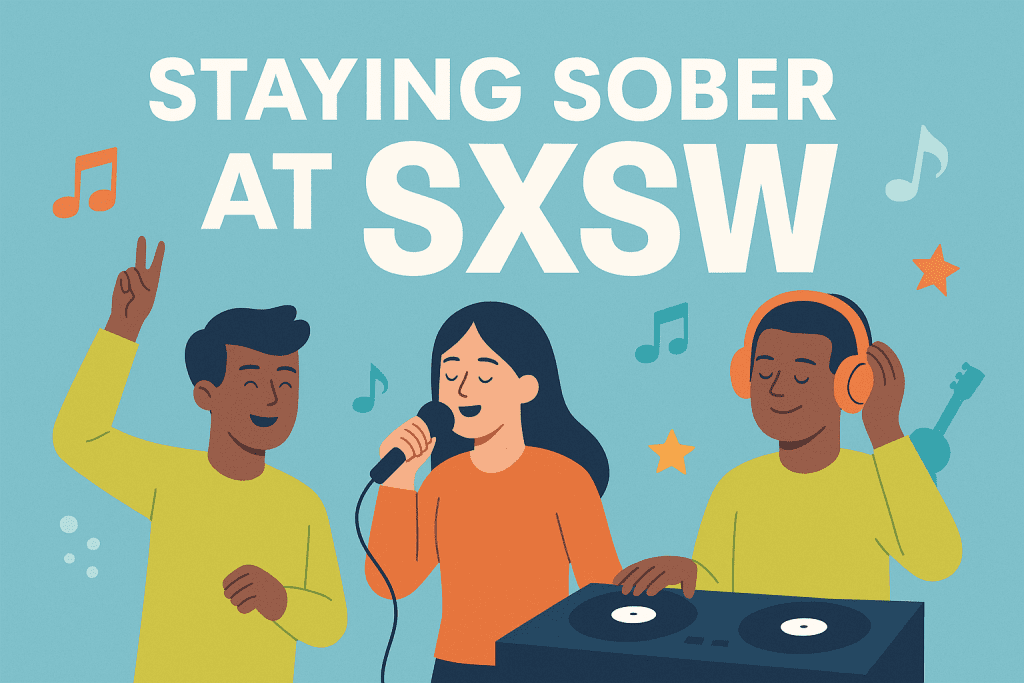 Illustration of people enjoying music and staying sober at SXSW, with bold text reading "Staying Sober at SXSW"